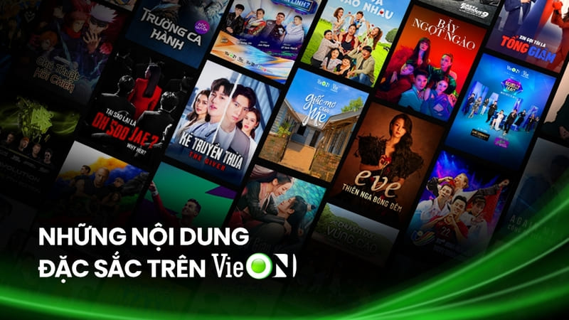 Nội dung đa dạng trên VieOn VIP Nội dung đa dạng trên VieOn VIP